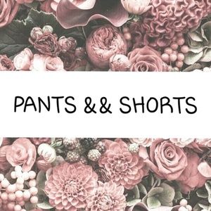 Pants&&shorts👖